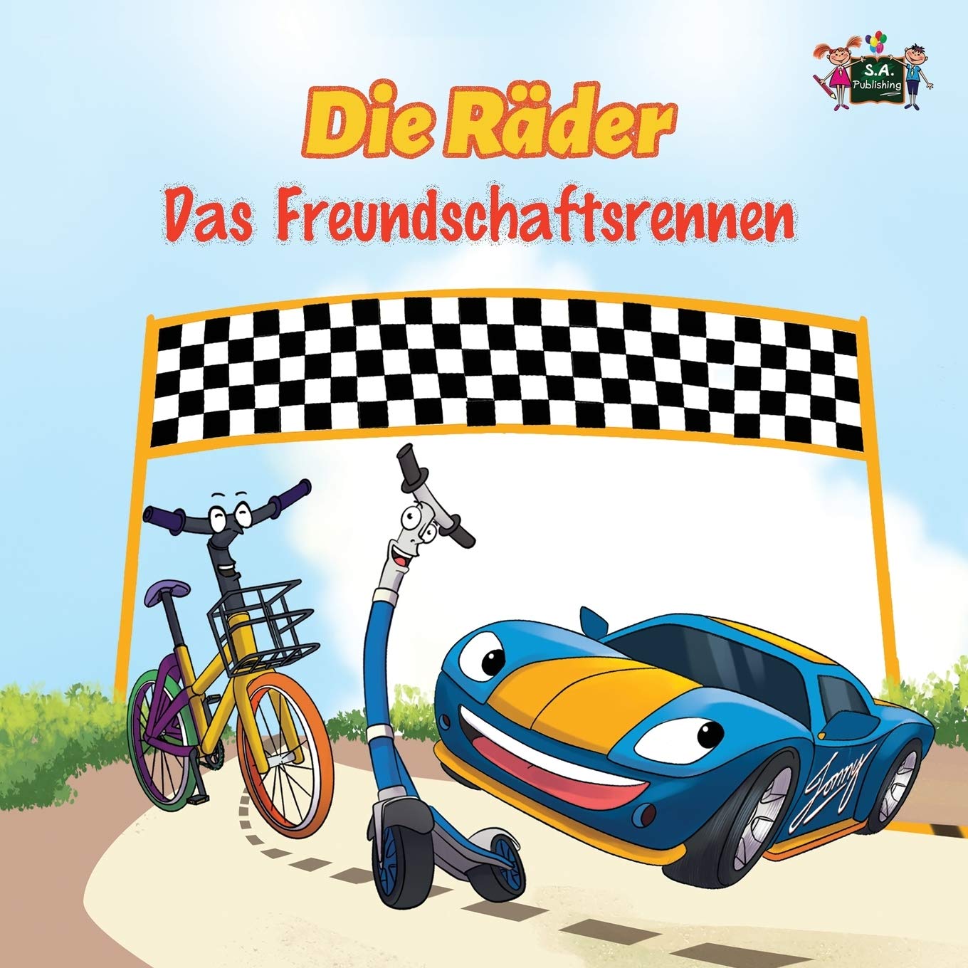 Die Räder - Das Freundschaftsrennen(german for toddlers, german baby books, kinderbuch deutsch): german books for kids -The Wheels -The Friendship ... (German Edition) (German Bedtime Collection)