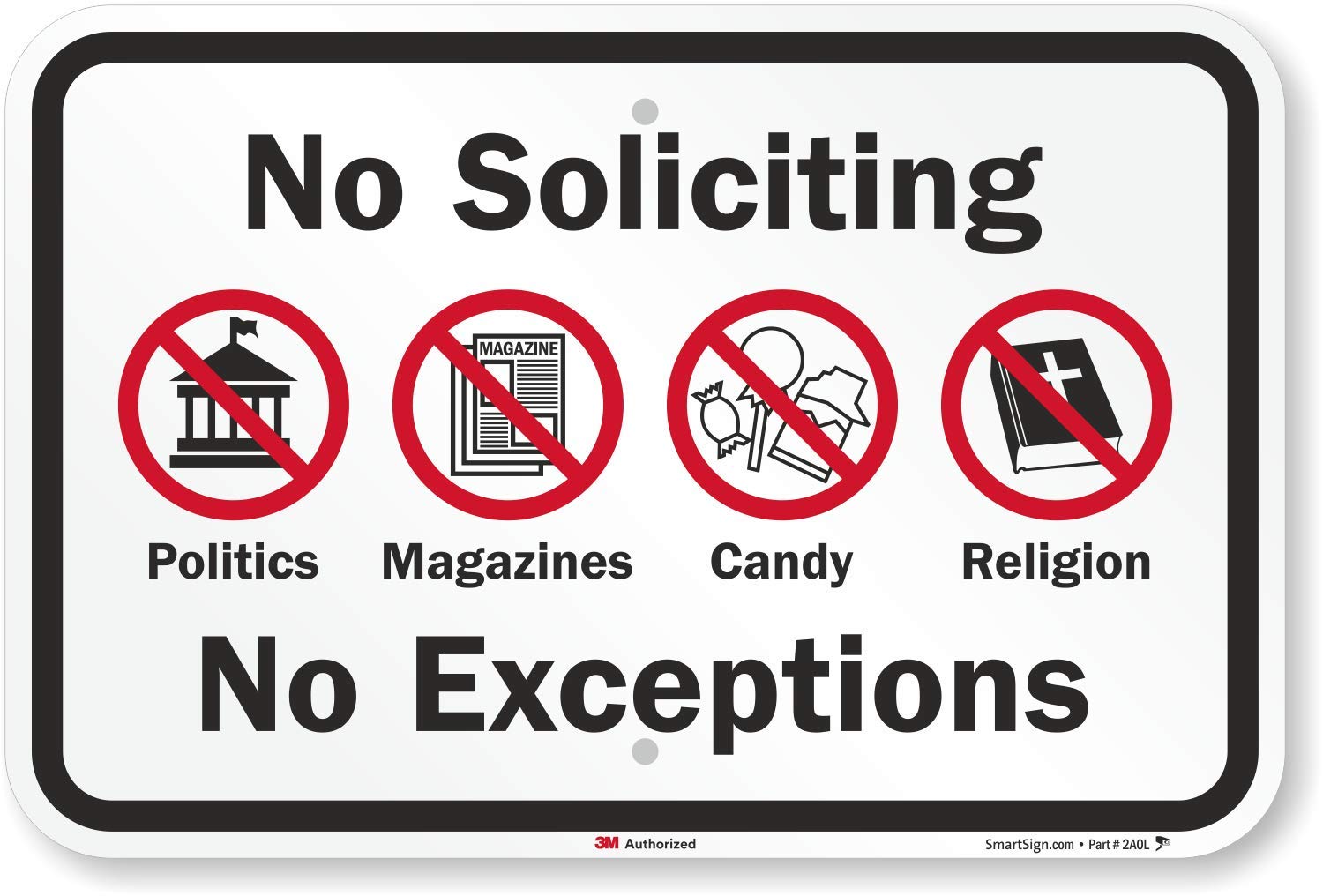 SmartSign "No Soliciting - No Exceptions" Sign | 12" x 18" 3M High  Intensity Grade Reflective Aluminum: Yard Signs: Amazon.com: Industrial &  Scientific