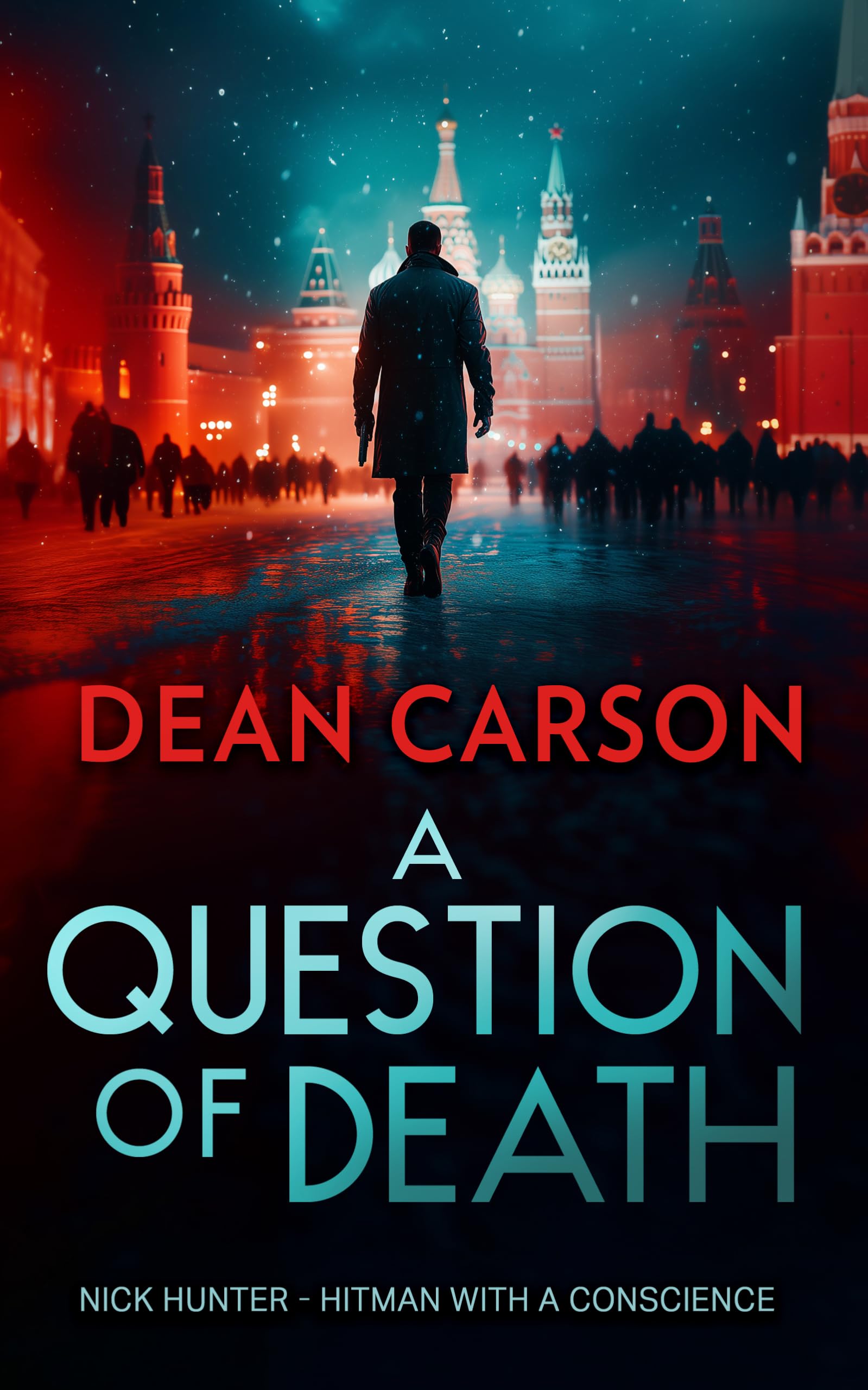 A Question of Death: A Vigilante Thriller Packed with Explosive Twists: 3 (The Nick Hunter Vigilante Thriller Series)
