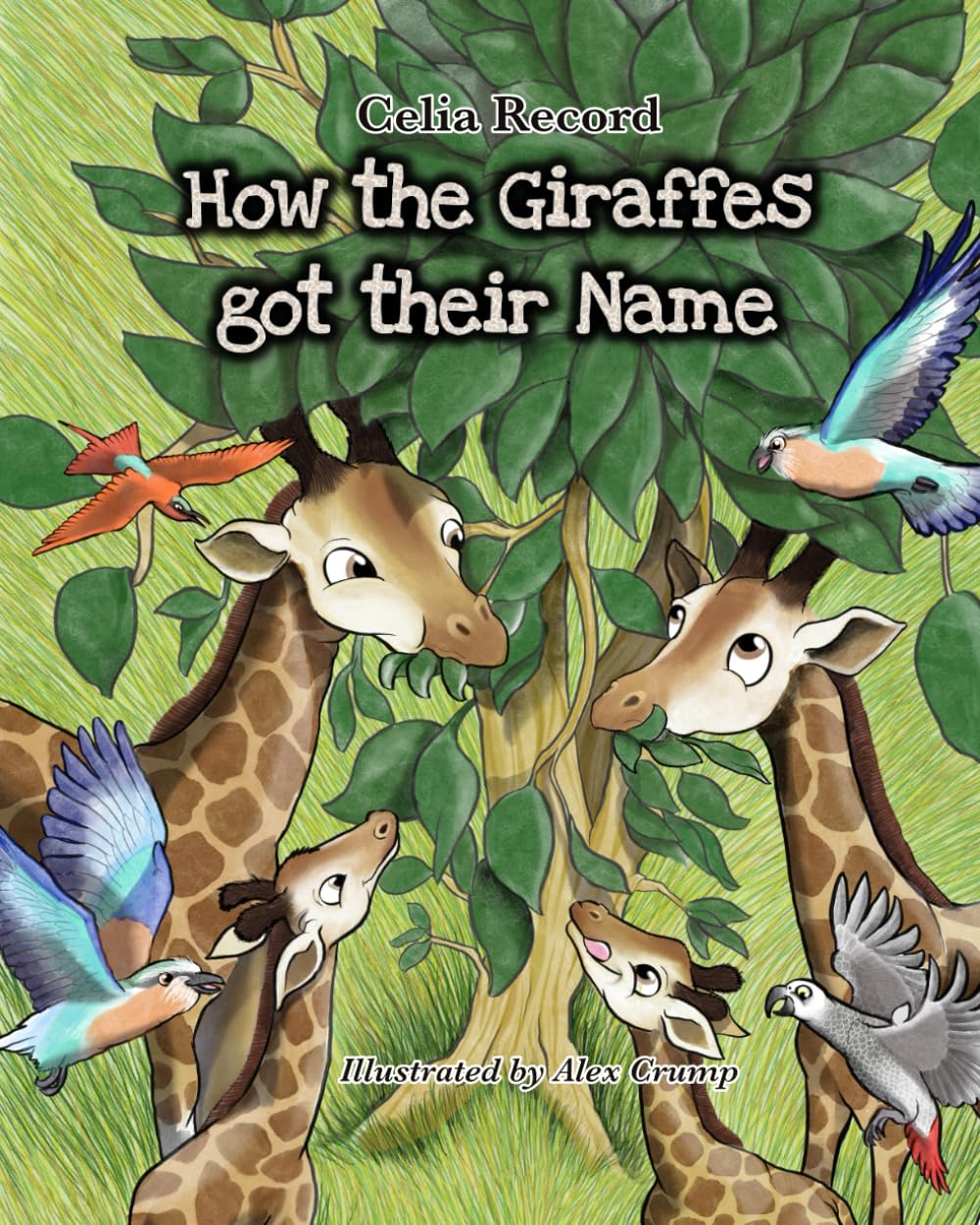 How the Giraffes got their Name