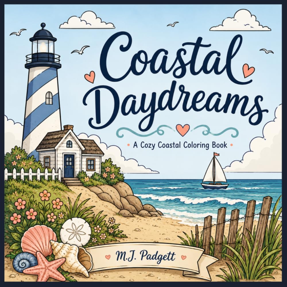 Coastal Daydreams: A Cozy Coastal Coloring Book