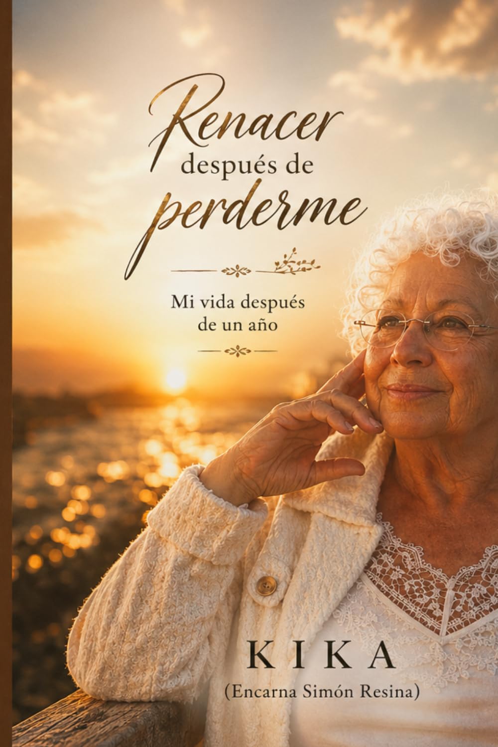 Renacer después de perderme: Mí vida después de un año