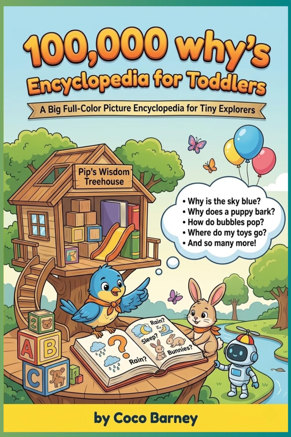 100,000 why Encyclopedia for toddlers: A Big Full-Color Picture Encyclopedia for Tiny Explorers