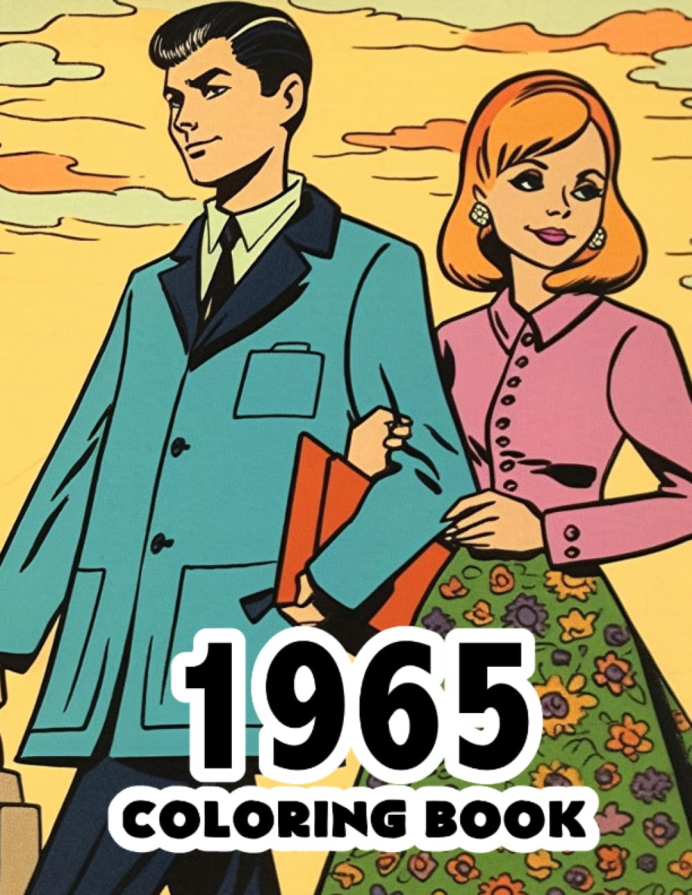 1965 Coloring Book: 1960s Retro coloring book featuring iconic scenes, fashion, and history