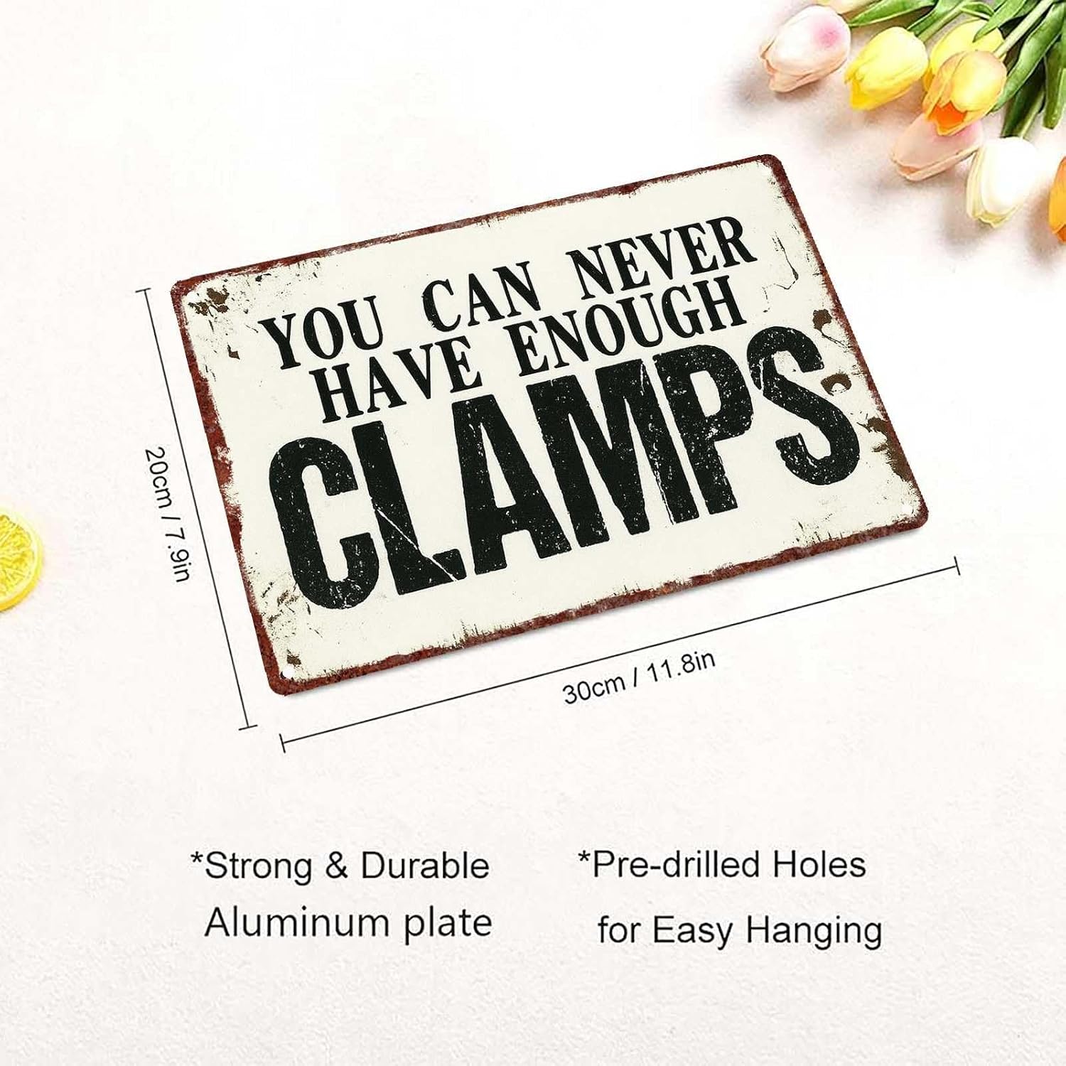 You Can Never Have Enough Clamps Aluminium Metal Sign