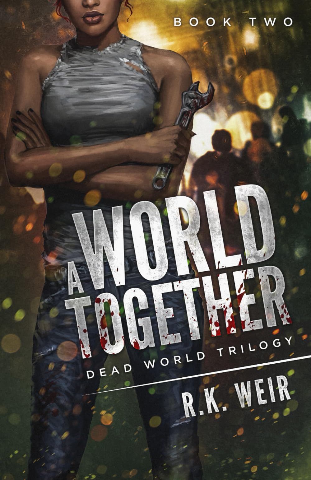 A World Together: A Zombie Novel (Dead World Trilogy)