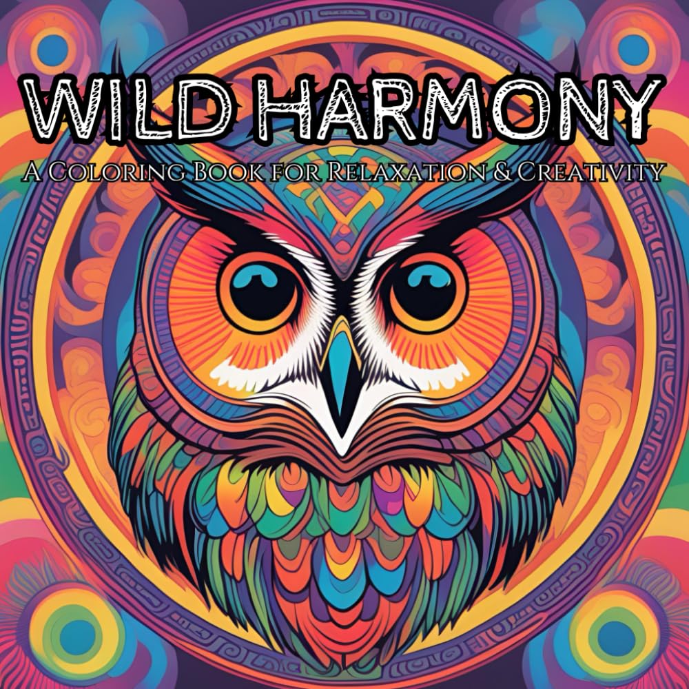 Wild Harmony: A Coloring Book of Intricate Nature & Animals: An Artistic Exploration of Enchanted Creatures & Nature