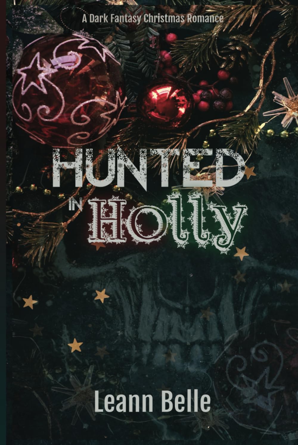 Hunted in Holly: A Dark Fantasy Christmas Romance