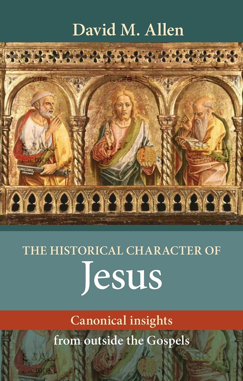 The Historical Character of Jesus by David M. Allen - 9780281064700