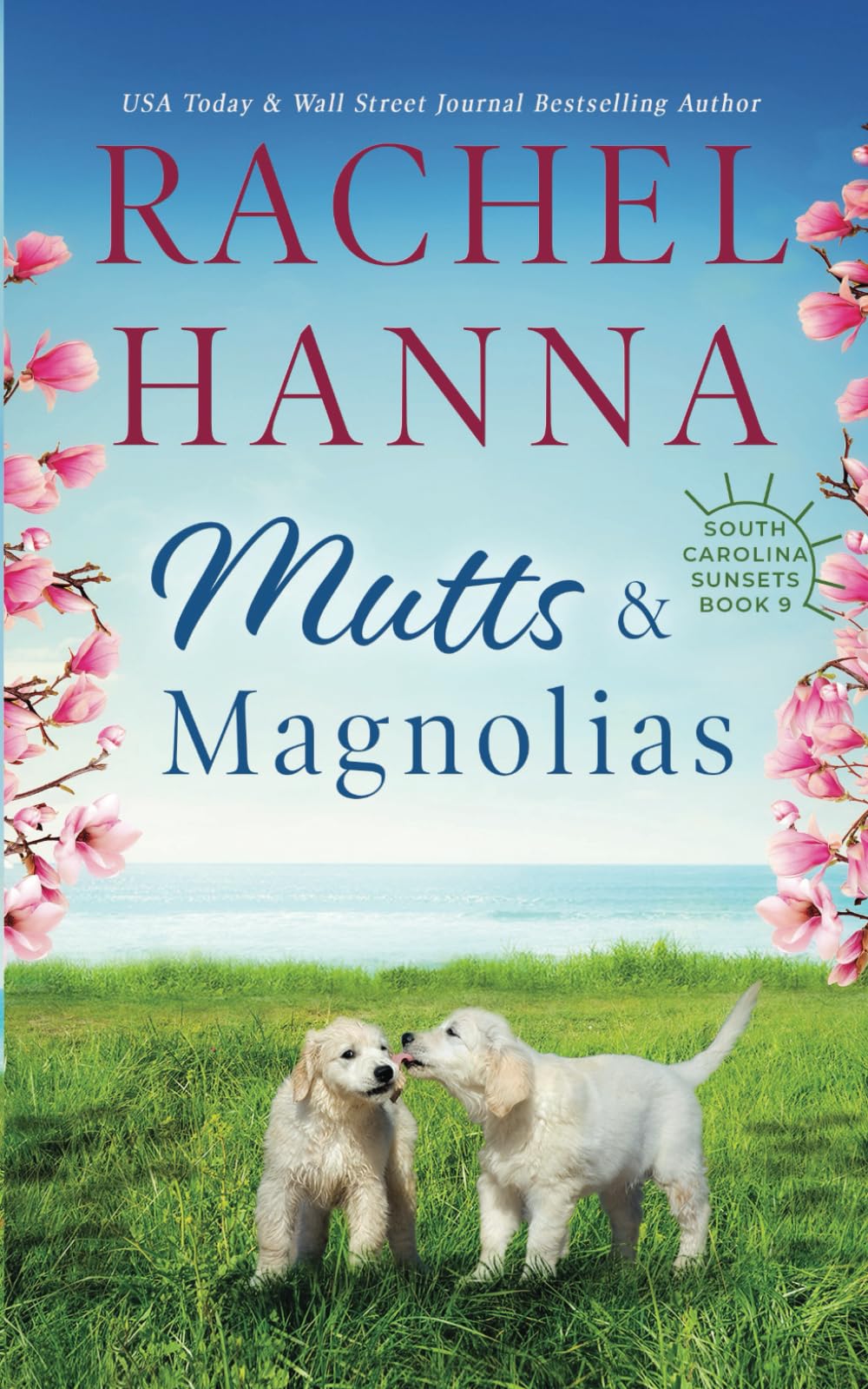 Mutts & Magnolias: 9 (South Carolina Sunsets)