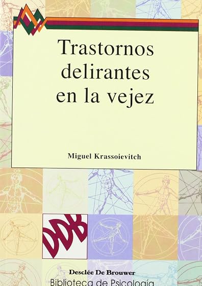 Trastornos delirantes en la vejez