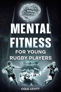 Mental Fitness for Young Rugby Players (Mental Fitness for Young Athletes)
