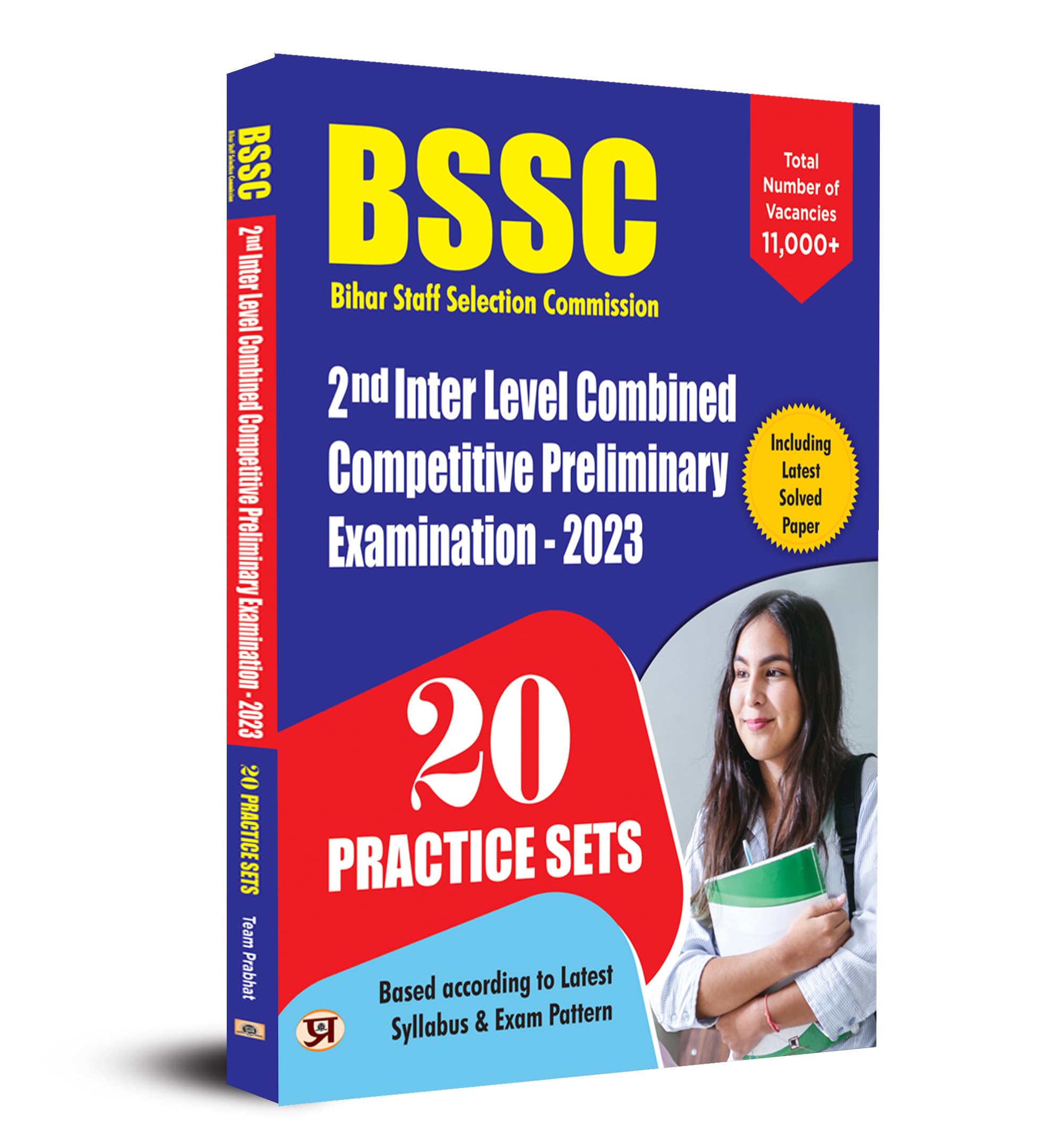 BSSC Bihar Staff Selection Commission Combined Competitive Pre Exam 2nd Inter Level Exam Book — Latest Syllabus & Pattern (20 Practice Sets 4 Option Every Question Include Latest Solved Paper)