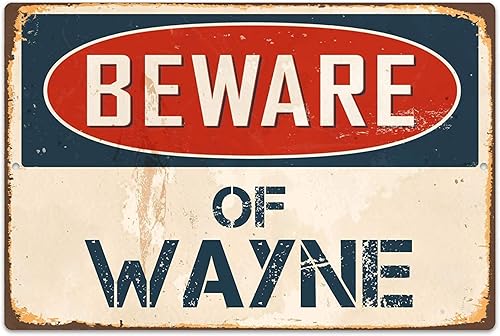 Beware of Wayne 8 x 12 Vintage Vinyl Retro Sticker Sign