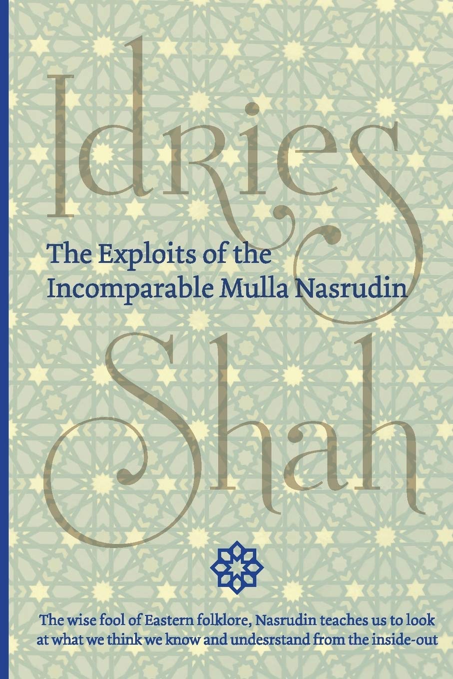 The Exploits of the Incomparable Mulla Nasrudin