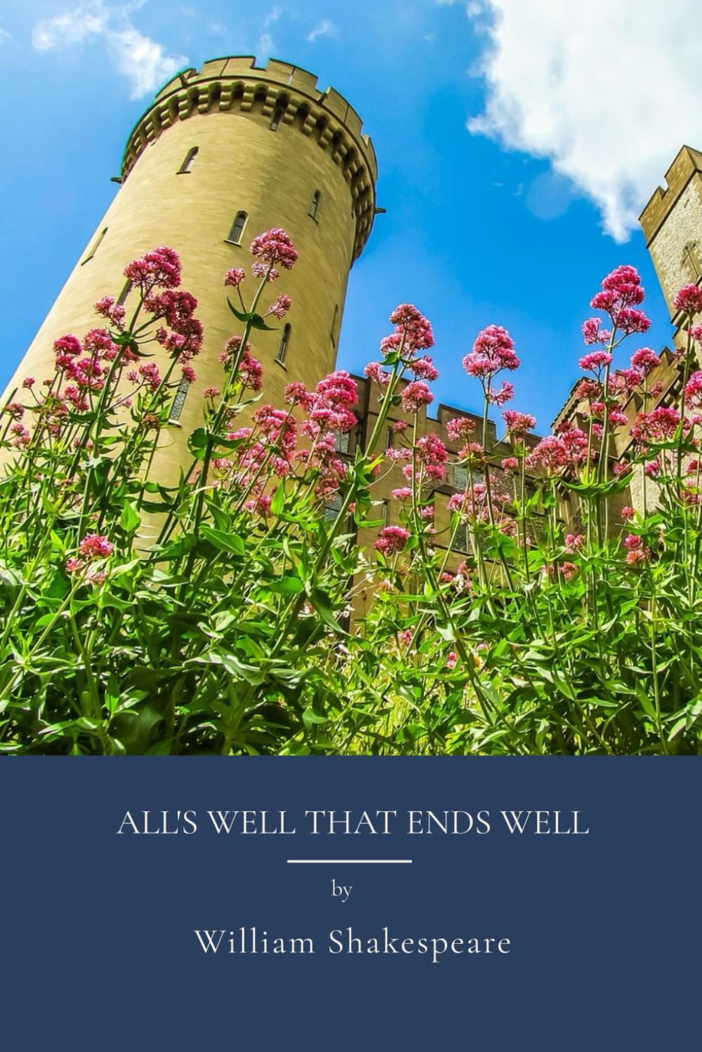 All's Well That Ends Well: Classic Shakespeare Play From Elizabethan Comedy Era (Annotated)