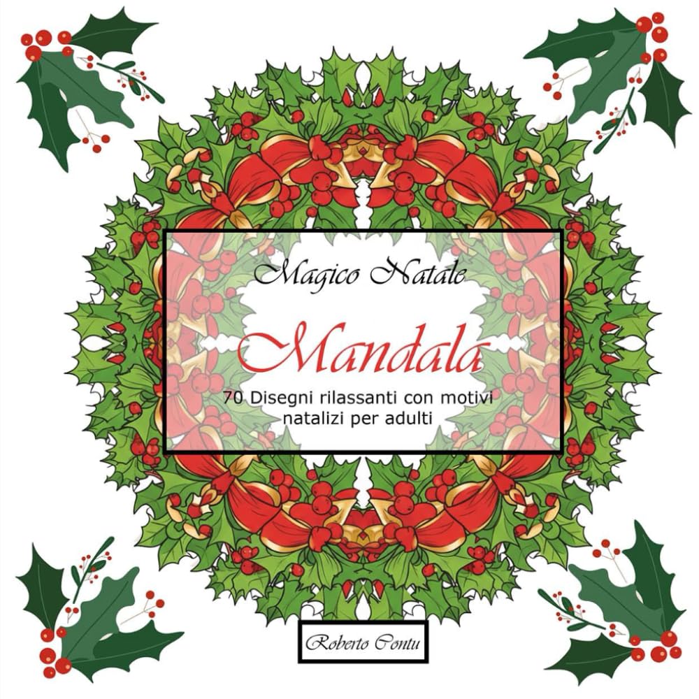 Magico Natale Mandala: 70 disegni rilassanti con motivi natalizi per adulti