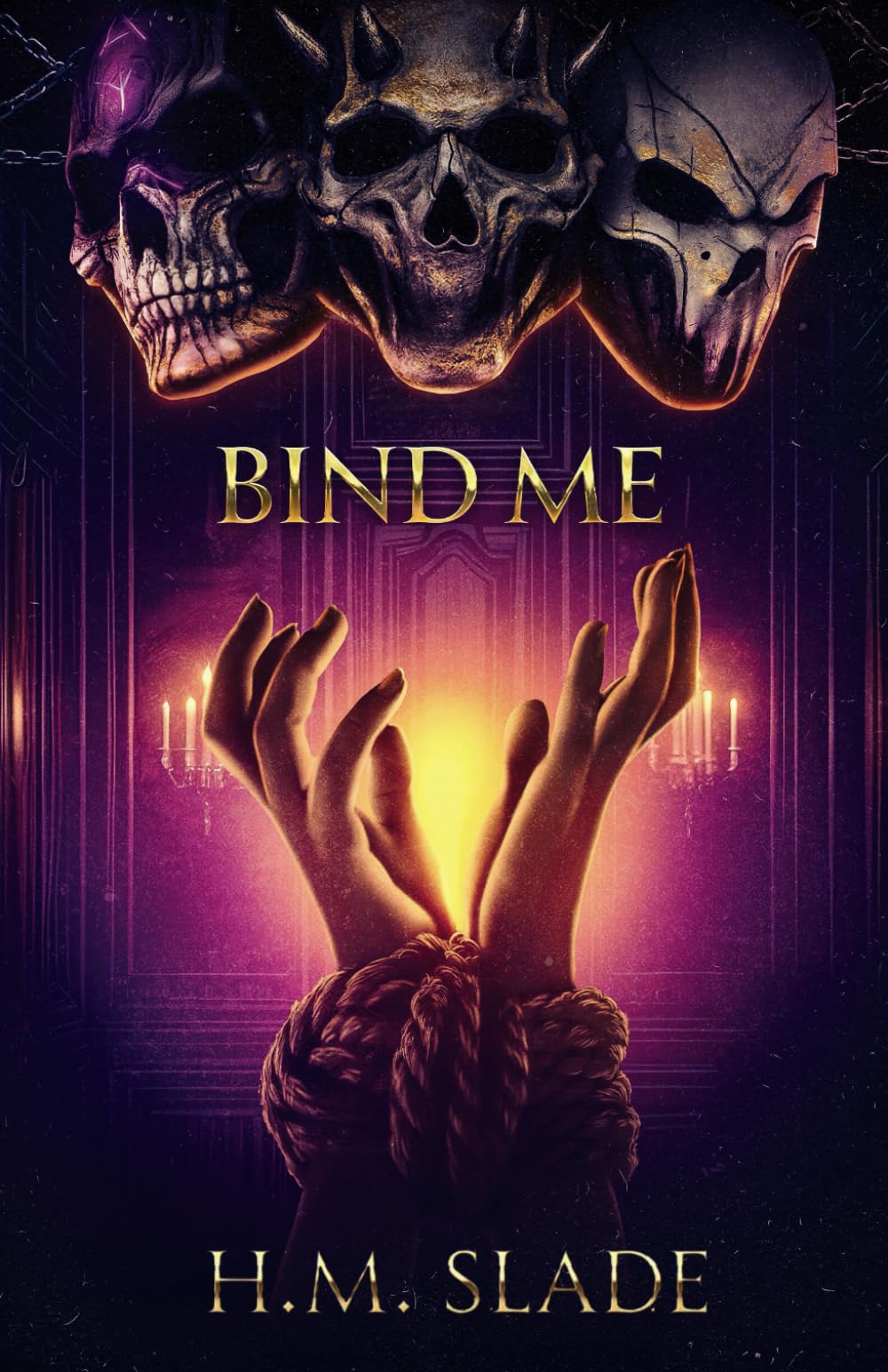 Bind Me: A Dark & Spicy Why Choose Romance (Cerberus series)
