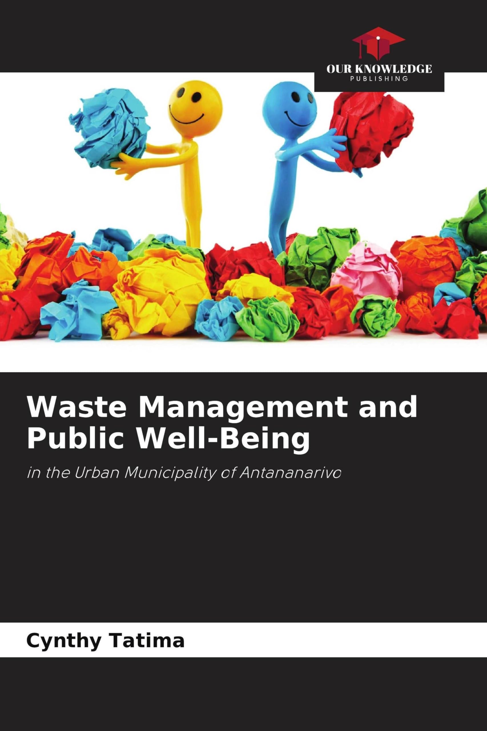 Waste Management and Public Well-Being: in the Urban Municipality of Antananarivo