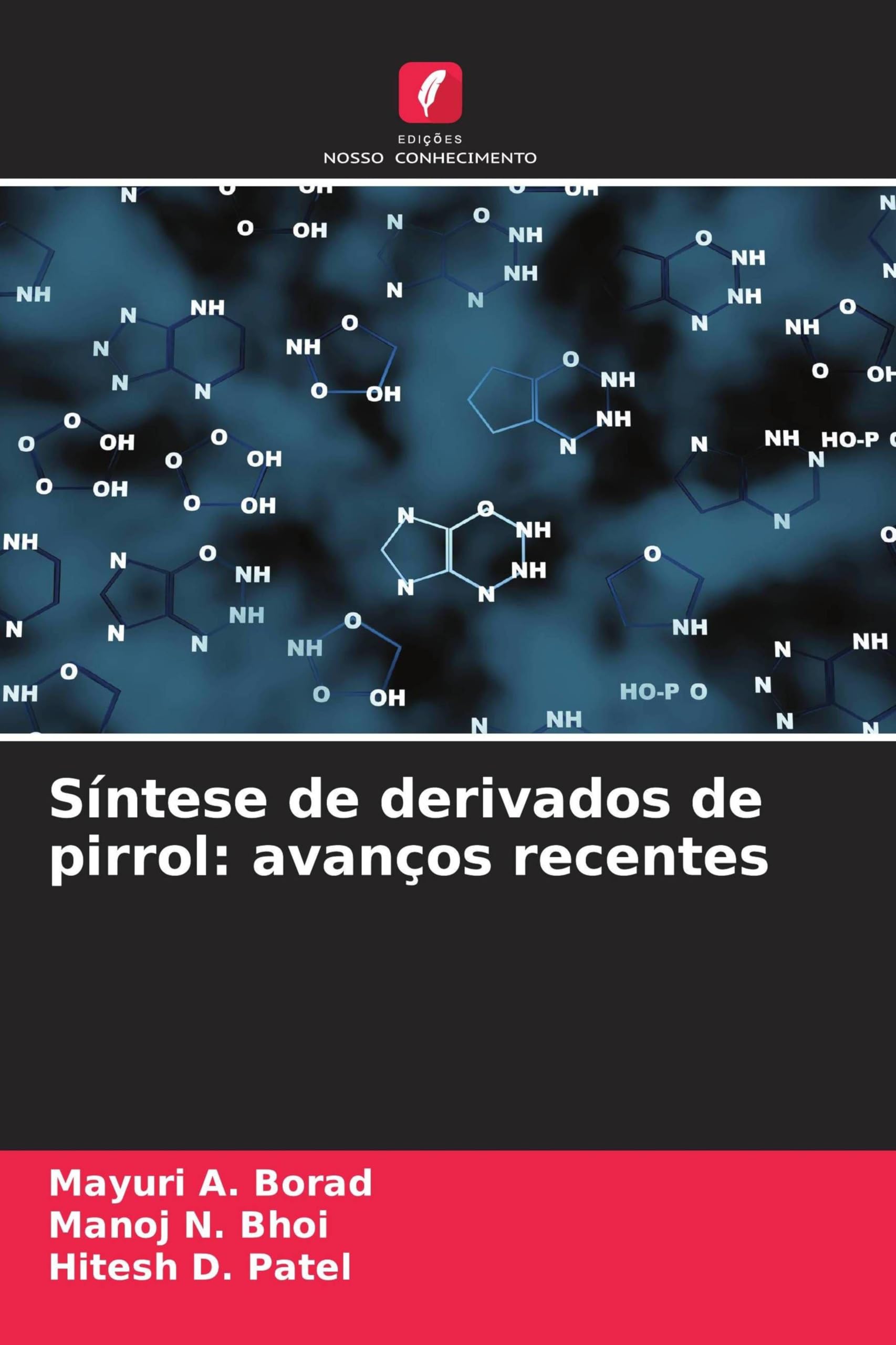 Síntese de derivados de pirrol: avanços recentes