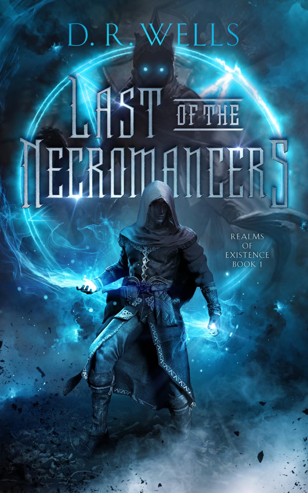 Last of the Necromancers (Realms of Existence)