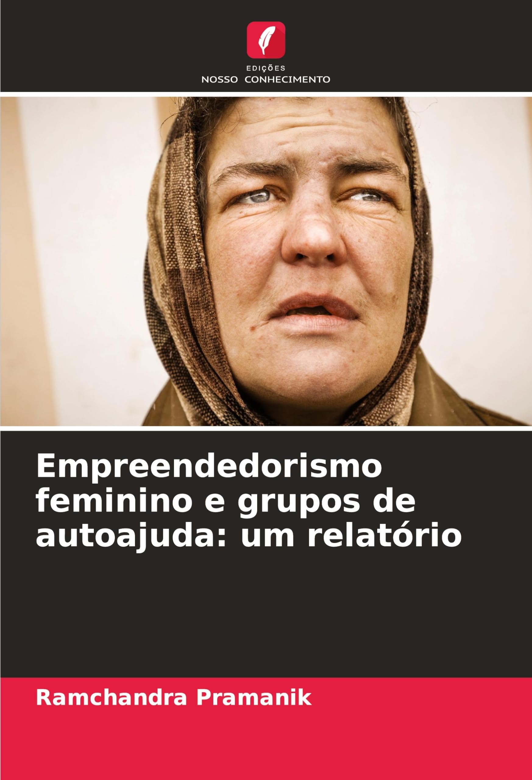 Empreendedorismo feminino e grupos de autoajuda: um relatório