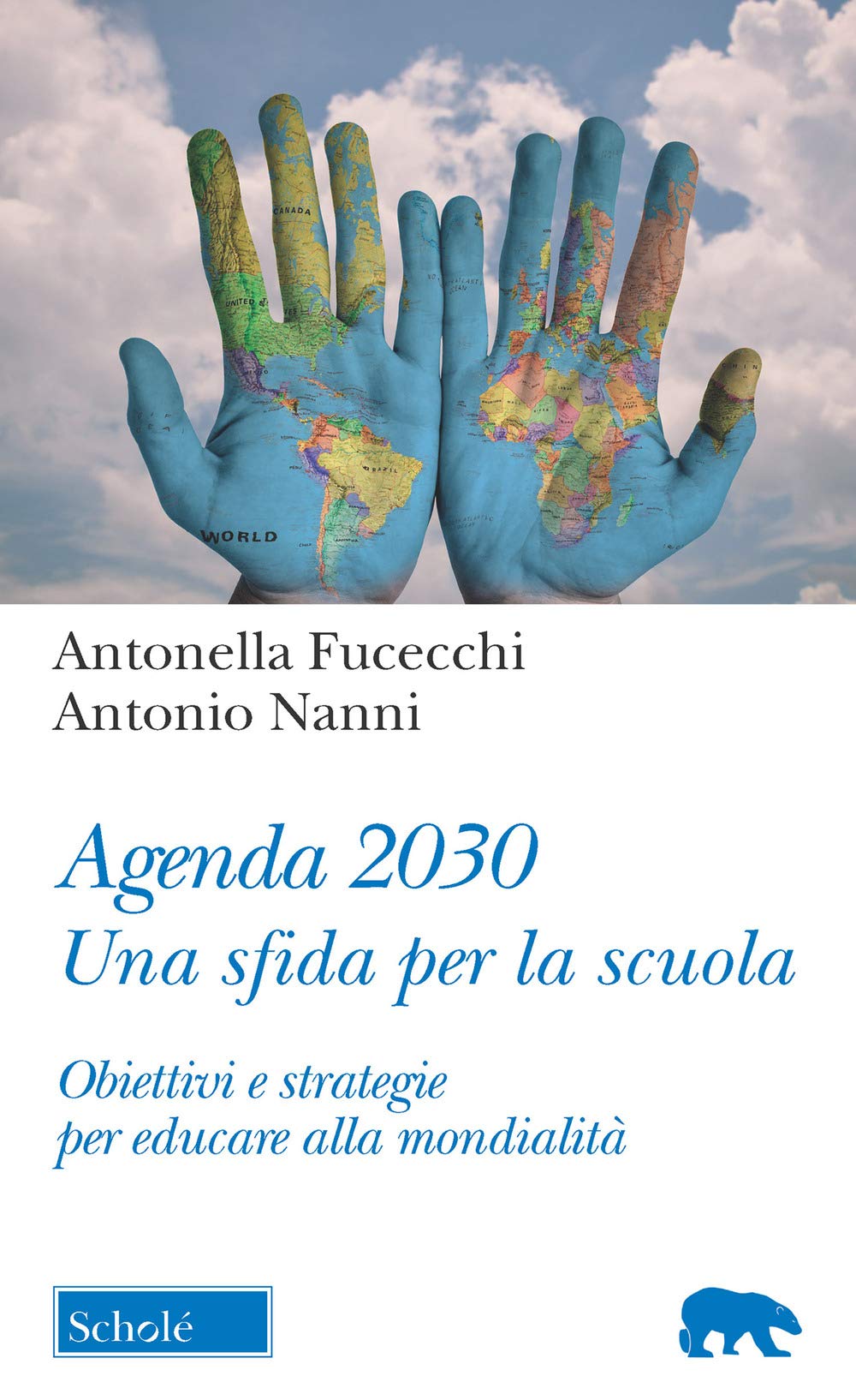 Agenda 2030. Una Sfida Per La Scuola. Obiettivi E Strategie Per Educare Alla Mondialità - 4