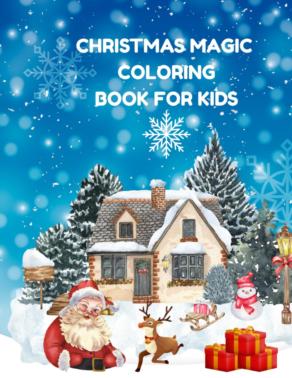 Christmas Magic Coloring Book For Kids: Color the Joy of Santa, Snowmen, and Christmas Fun