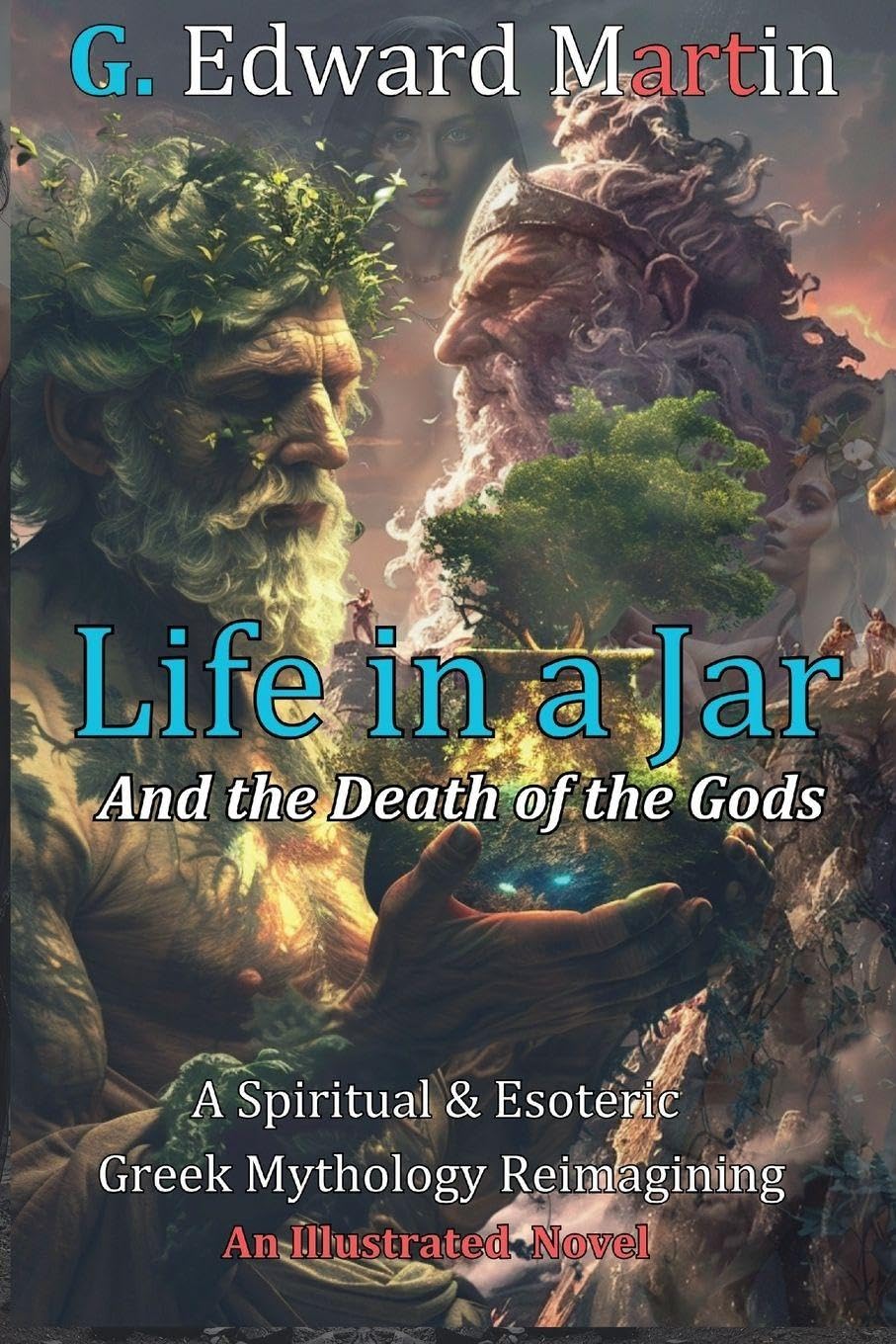 Life in a Jar: And the Death of the Gods