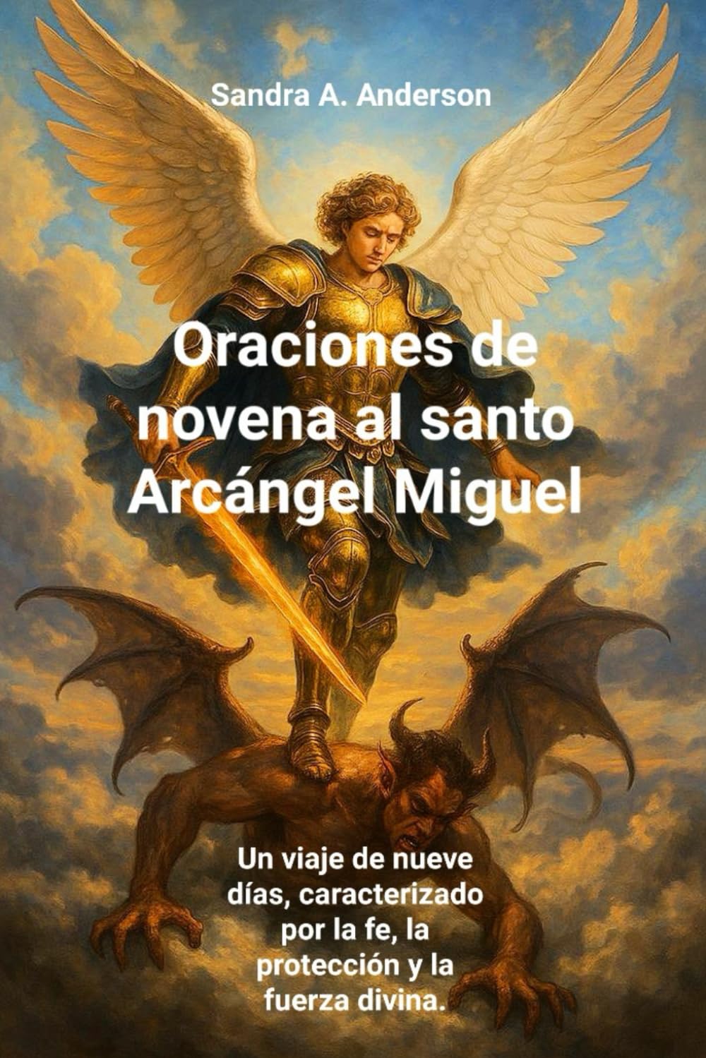 Oraciones de novena al santo Arcángel Miguel: Un viaje de nueve días, caracterizado por la fe, la protección y la fuerza divina.
