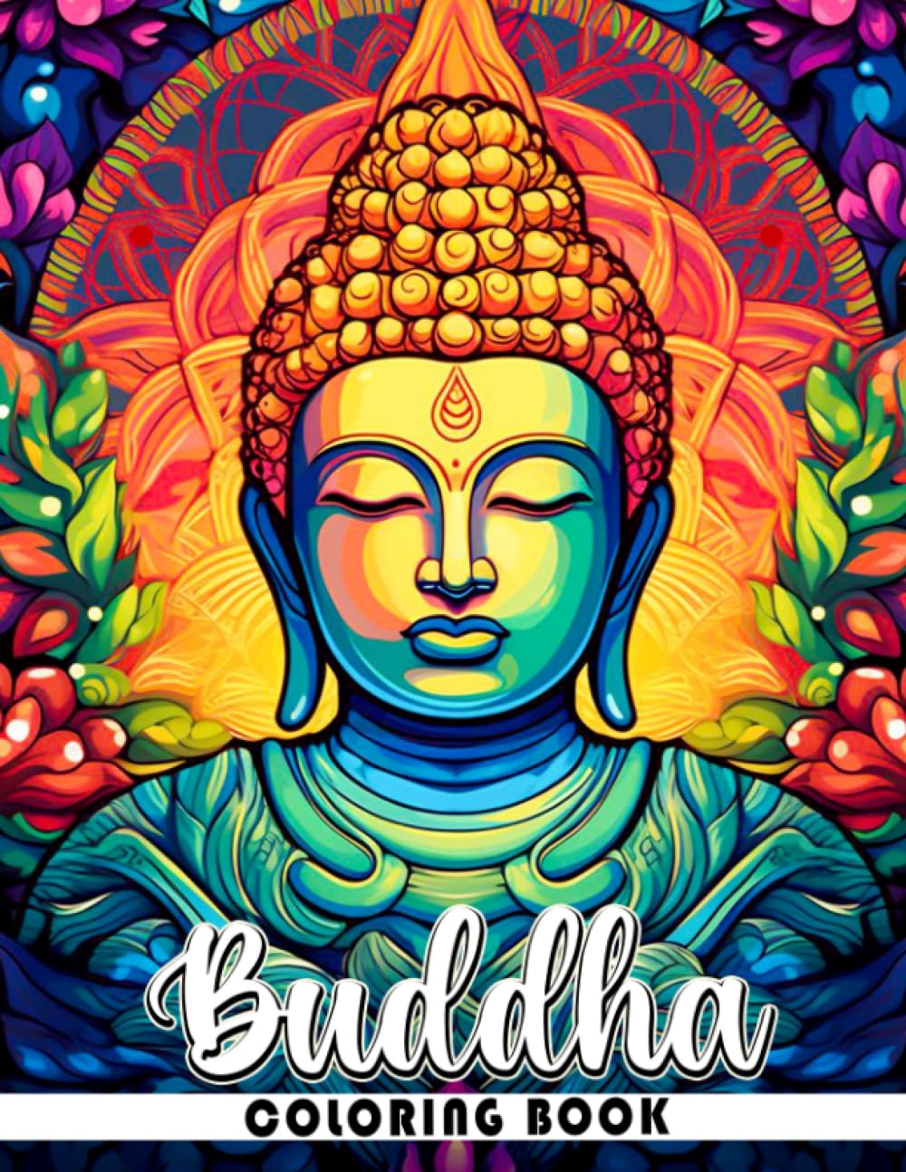 Buddha Coloring Book: Gorgeous Coloring Pages For Kids & Adults | Relaxation & Stress Relief