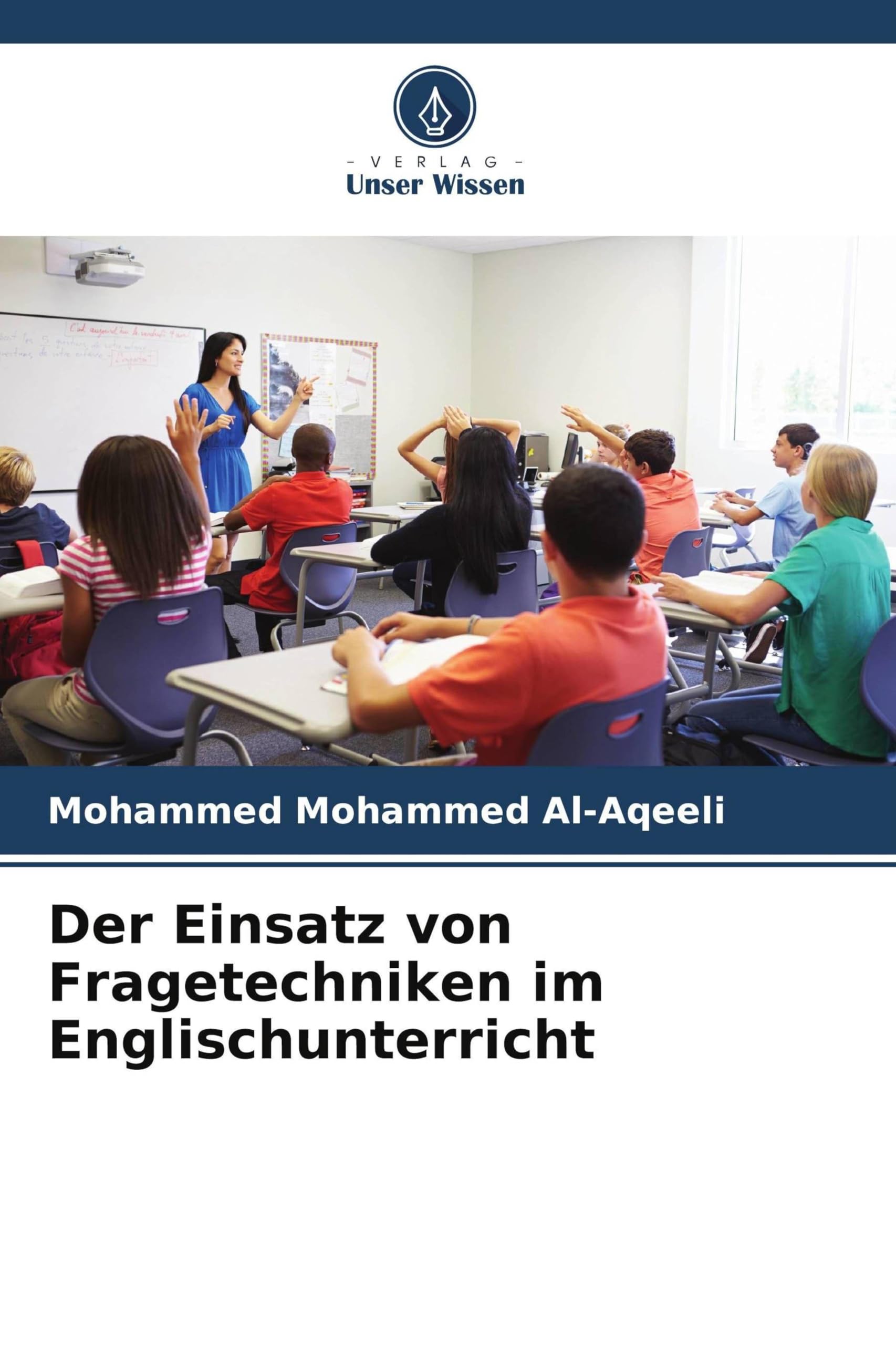 Der Einsatz von Fragetechniken im Englischunterricht