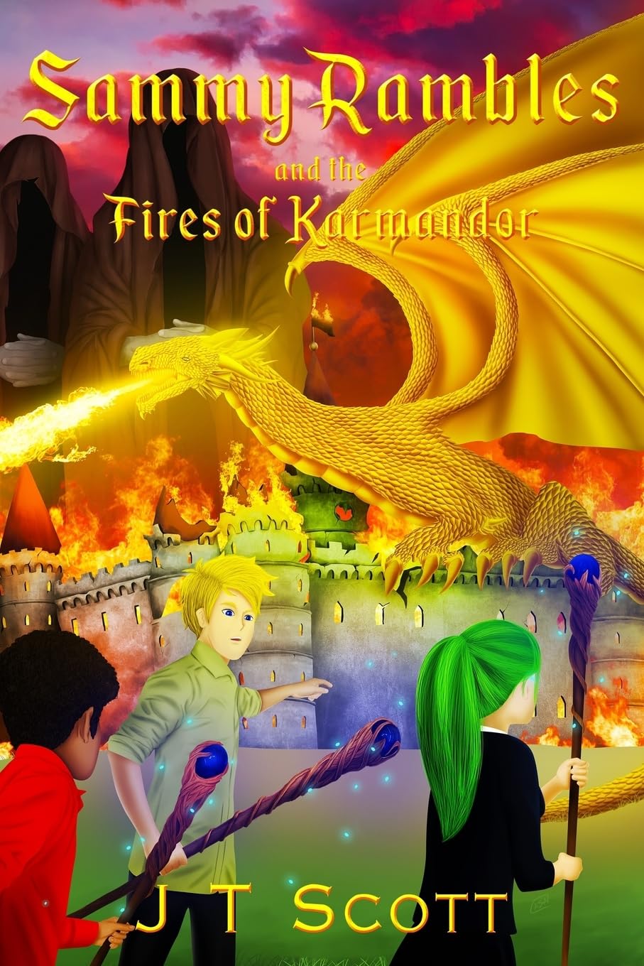 Sammy Rambles and the Fires of Karmandor: Volume 4,J T Scott