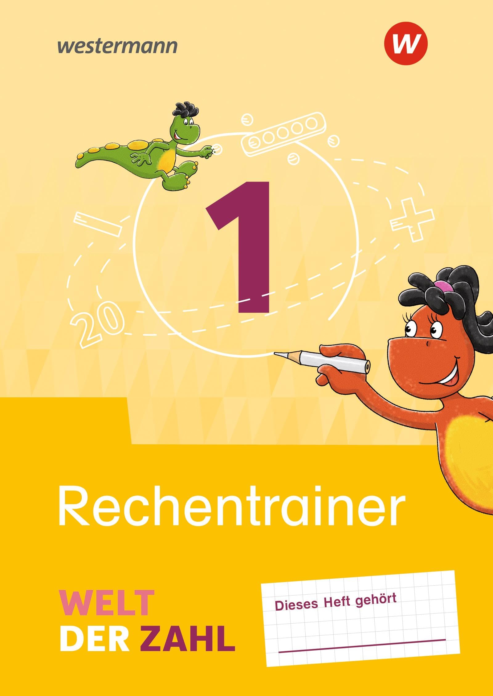 Welt der Zahl 1. Rechentrainer. Allgemeine Ausgabe: Ausgabe 2021