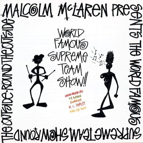 Round The Outside Round The Outside By Malcolm Mclaren The World S Famous Supreme Team On Amazon Music Amazon Com