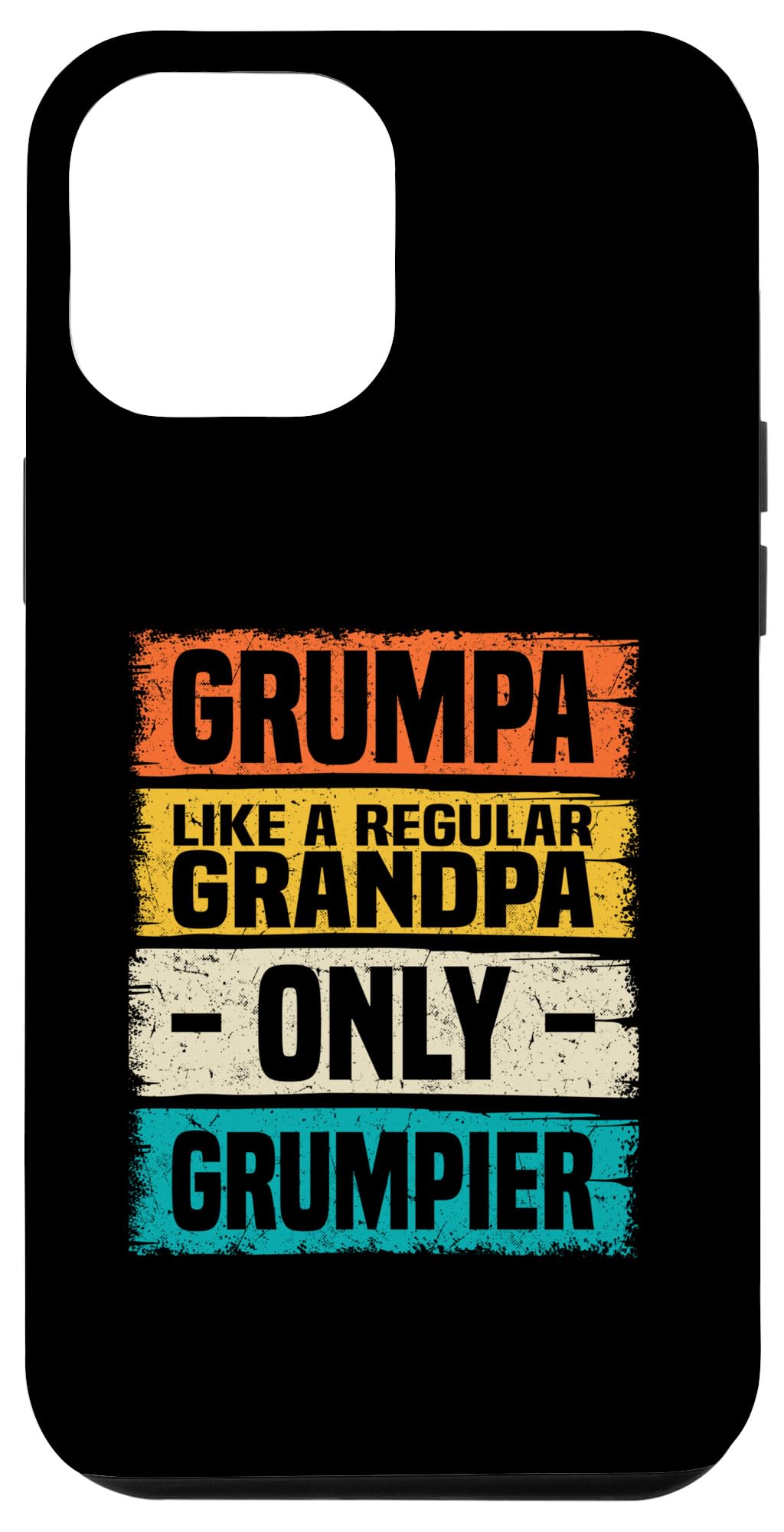 iPhone 13 Pro Max Grumpy Old Man Funny For Dad Grandpa Men Case