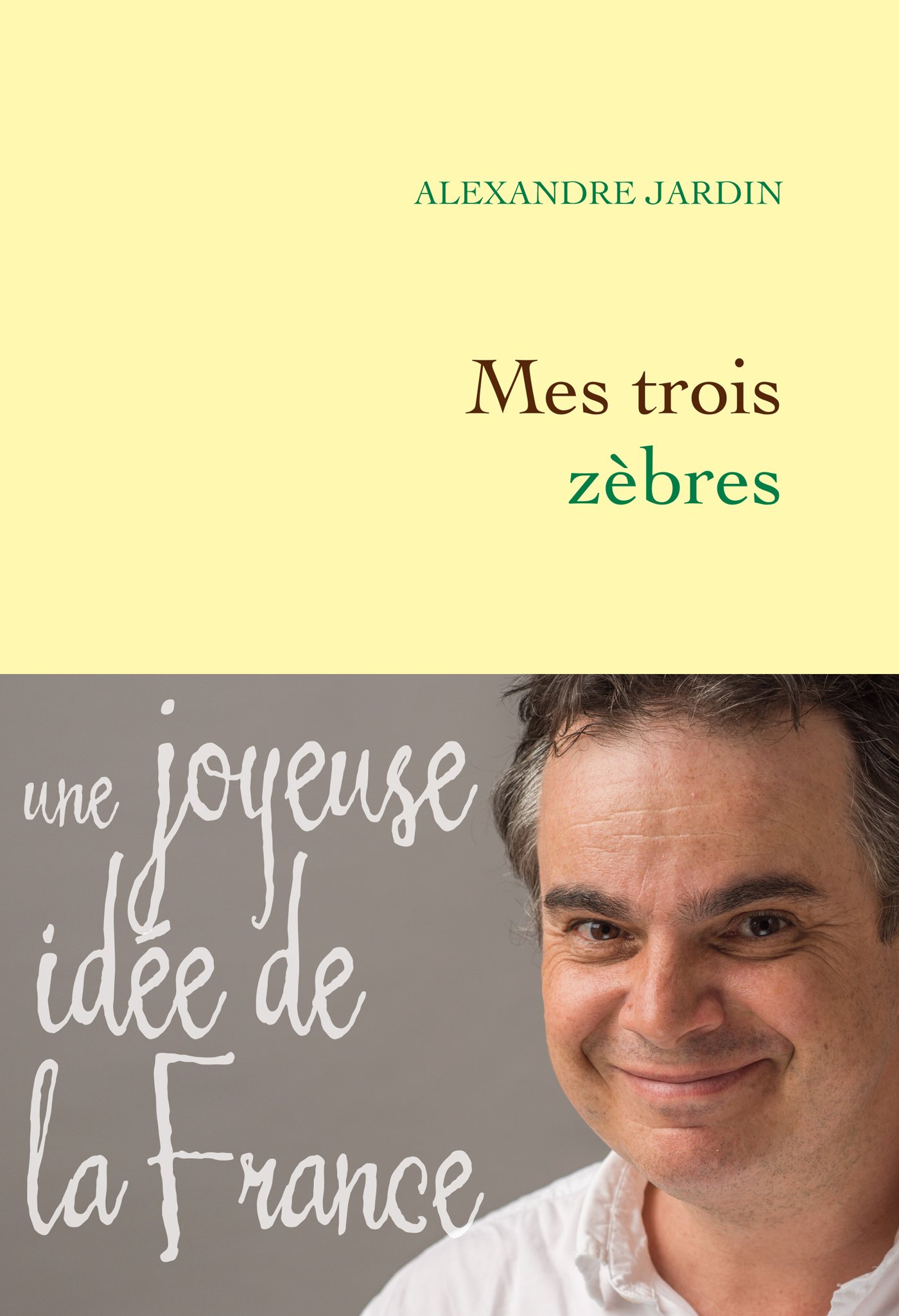 MES TROIS ZÈBRES [Paperback] Jardin, Alexandre