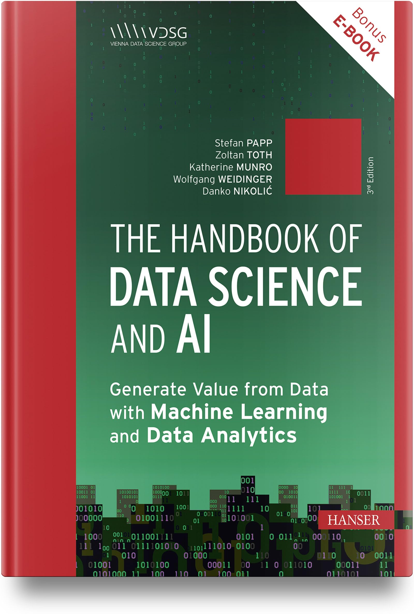 The Handbook of Data Science and AI: Generate Value from Data with Machine Learning and Data Analytics