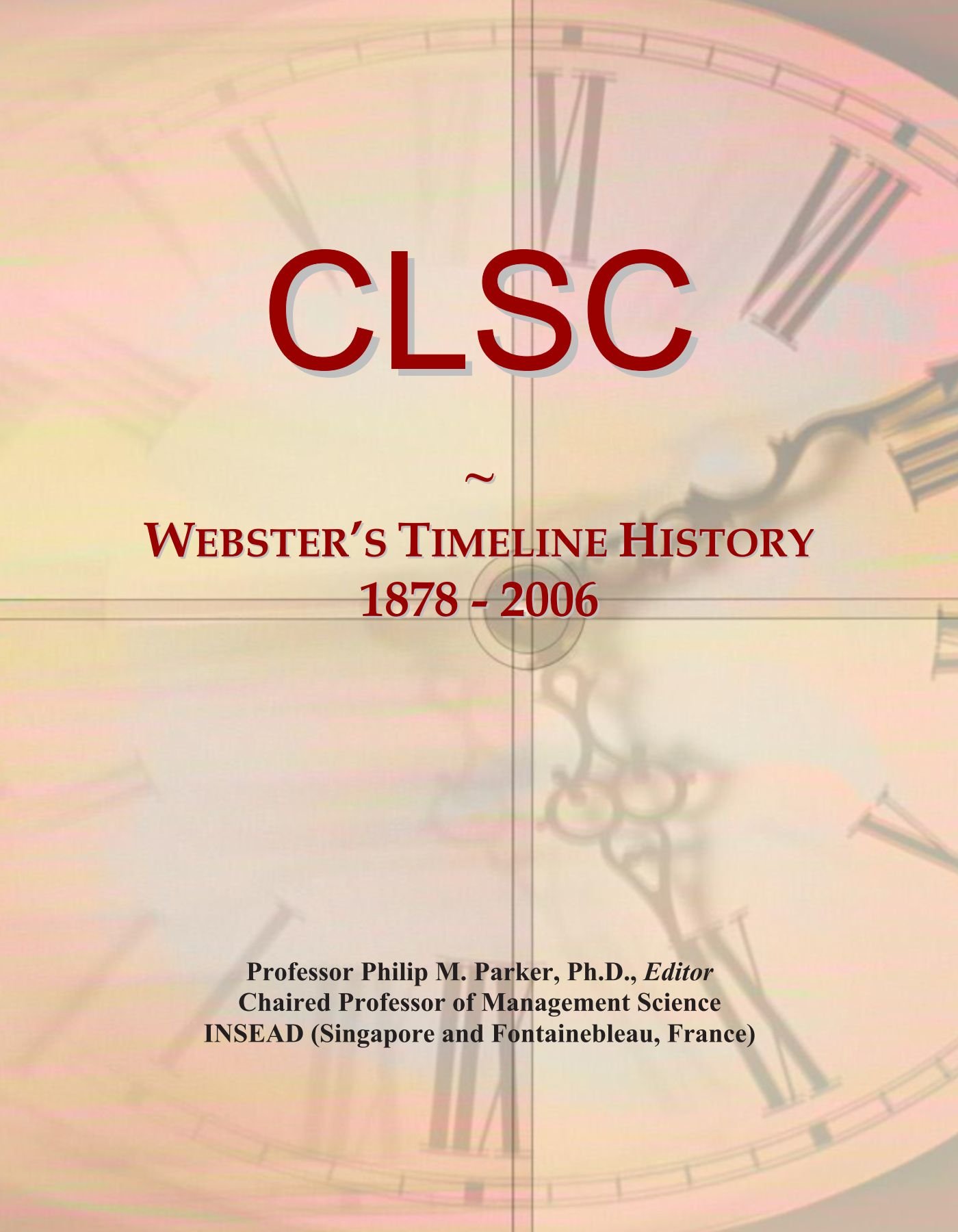 CLSC: Webster's Timeline History, 1878 - 2006