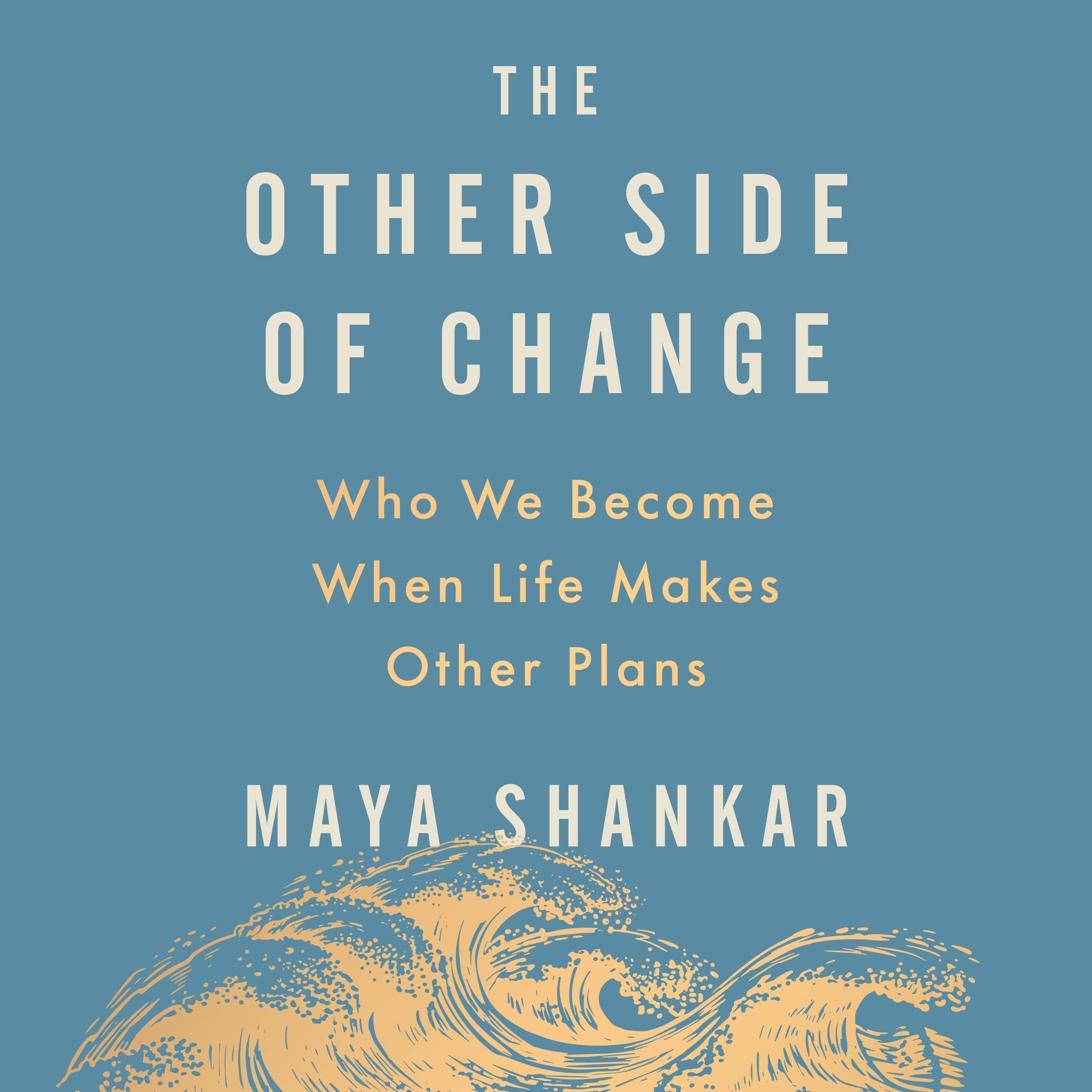 The Other Side of Change