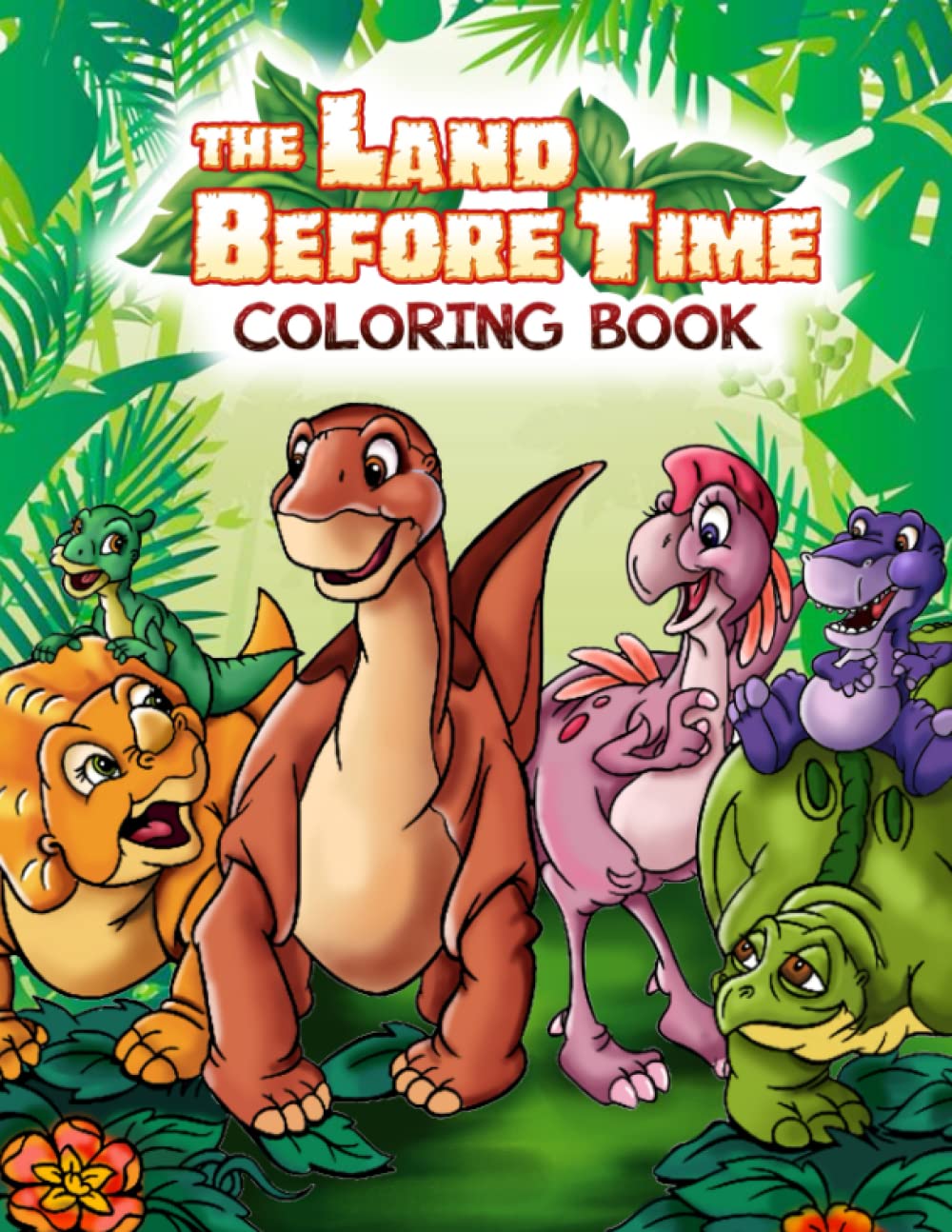 The Land Before Time Coloring Book: Coloring Book for Kids Ages 2-13 ...
