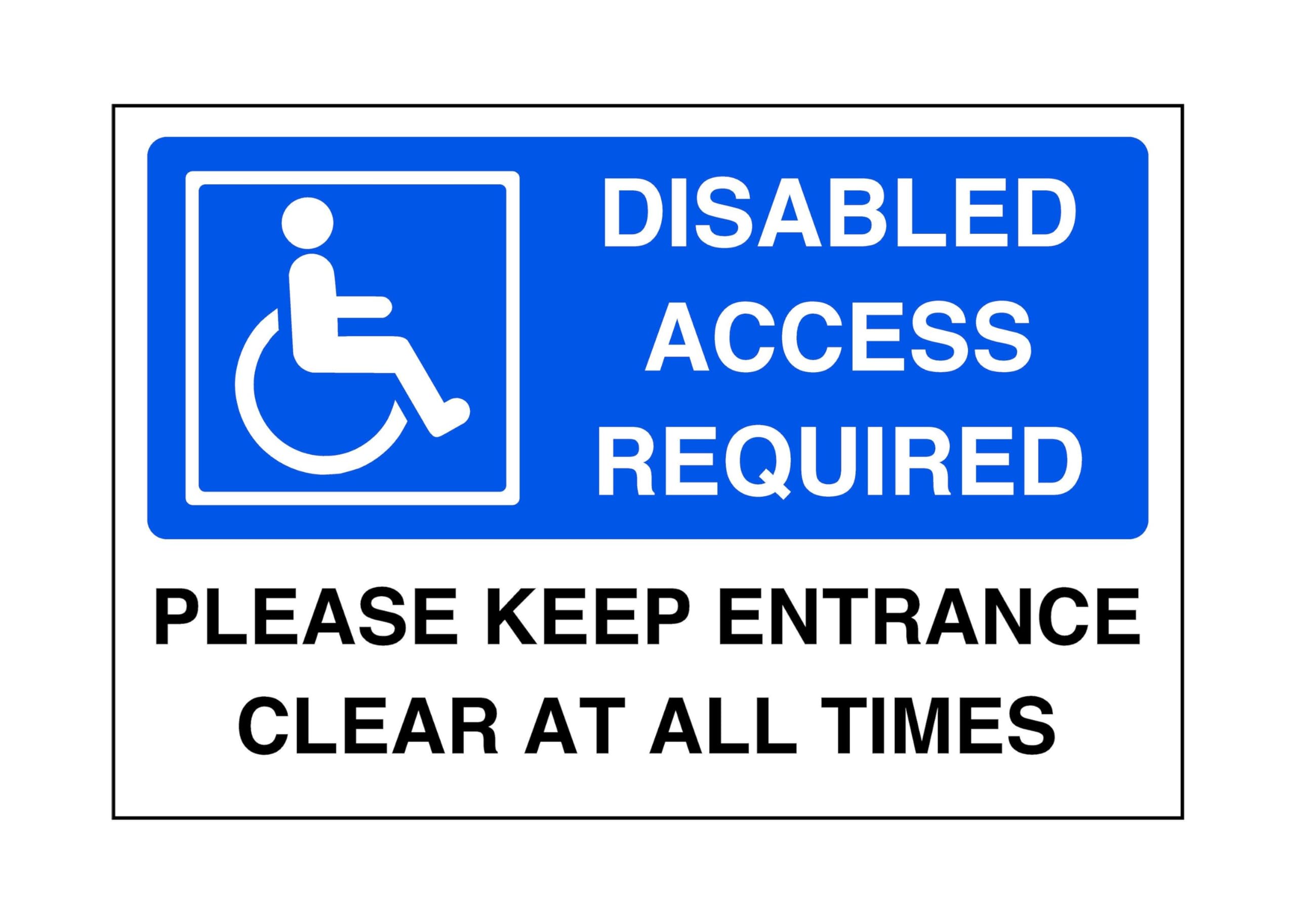 Disabled access required please keep entrance clear at all times - parking sign - disable signage - 3mm Aluminum Dibond for indoor/outdoor usage (200mm x 150mm) 5m Viewing Distance.
