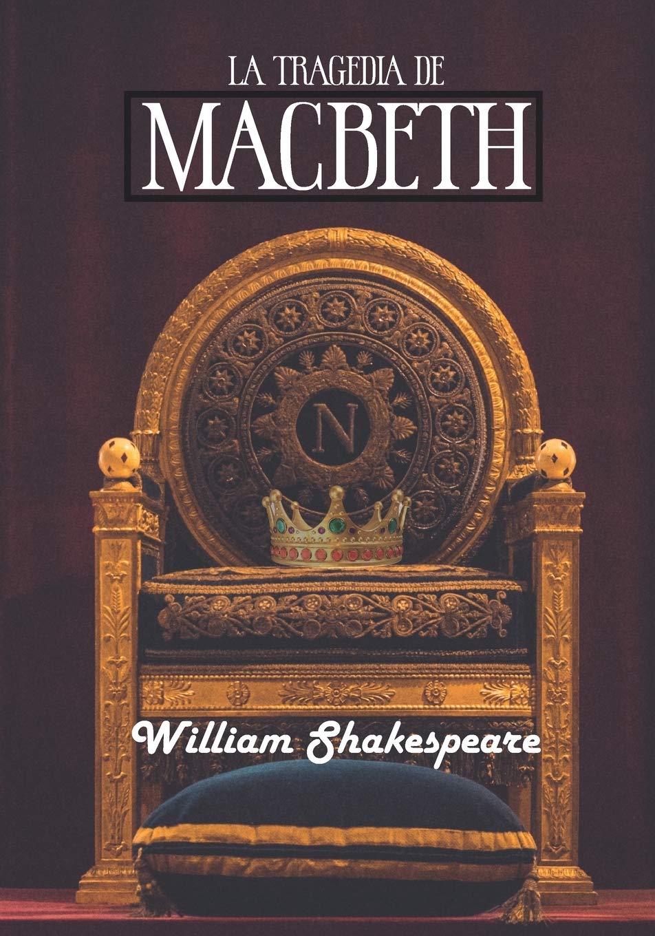 Macbeth (Spanish Edition): La tragedia de Macbeth de William Shakespeare