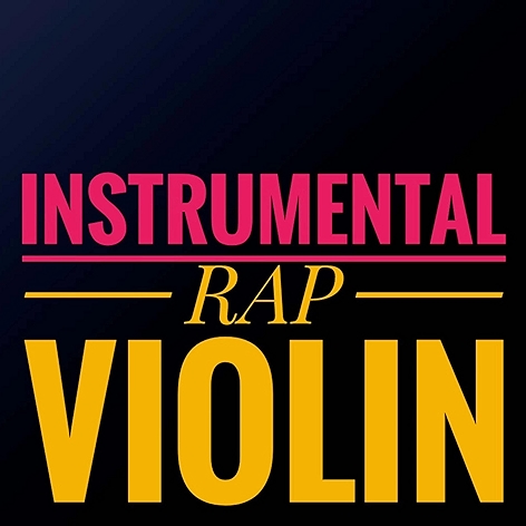 INSTRUMENTAL RAP VIOLIN HIP HOP