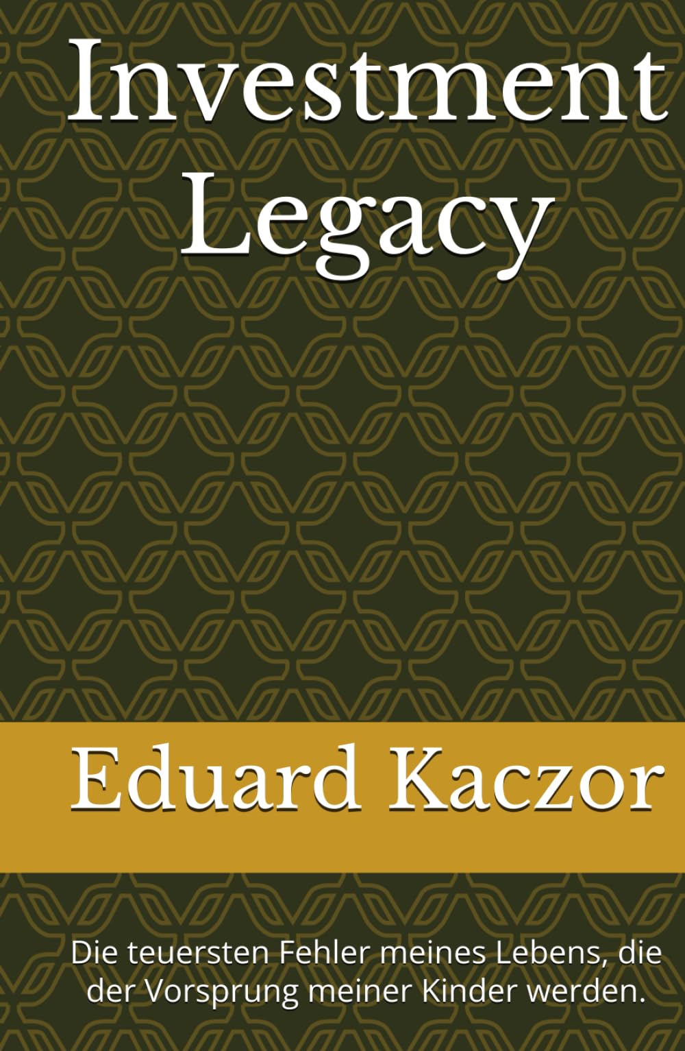Investment Legacy