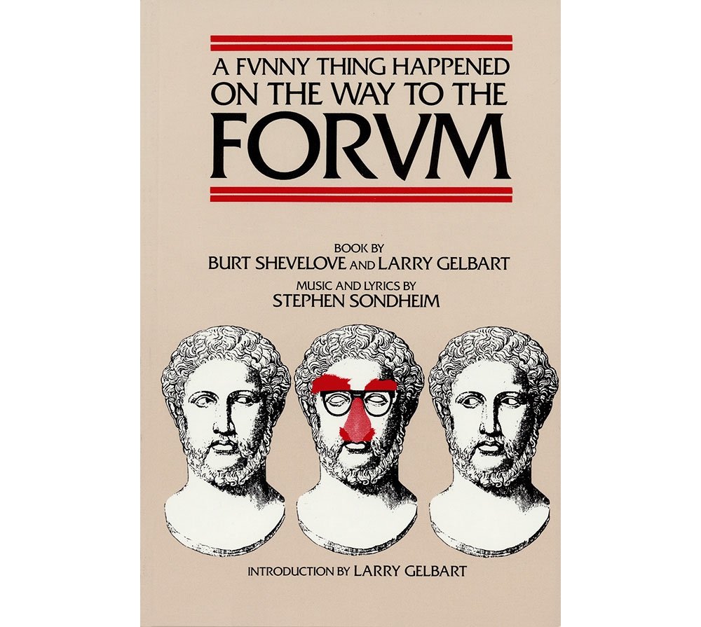 A Funny Thing Happened on the Way to the Forum Libretto (Applause Libretto Library)