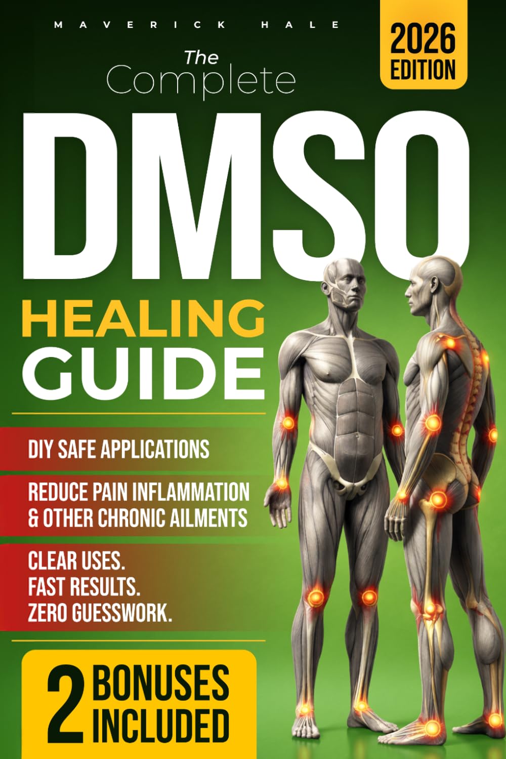 The Complete DMSO Healing Guide: Relieve Pain, Reduce Inflammation & Restore Mobility Naturally & Safely — The Go-To Remedy When Nothing Else Works | Proven Protocols & Fast-Acting Dilutions
