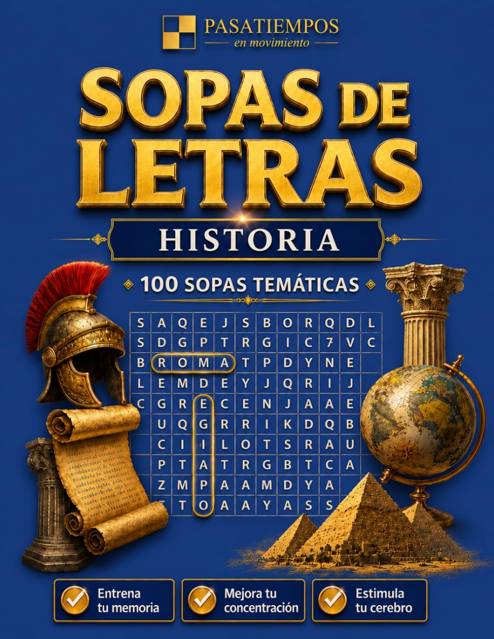 Sopas de Letras: edición historia: Descubre 100 sopas de letras con temática histórica | Letra grande
