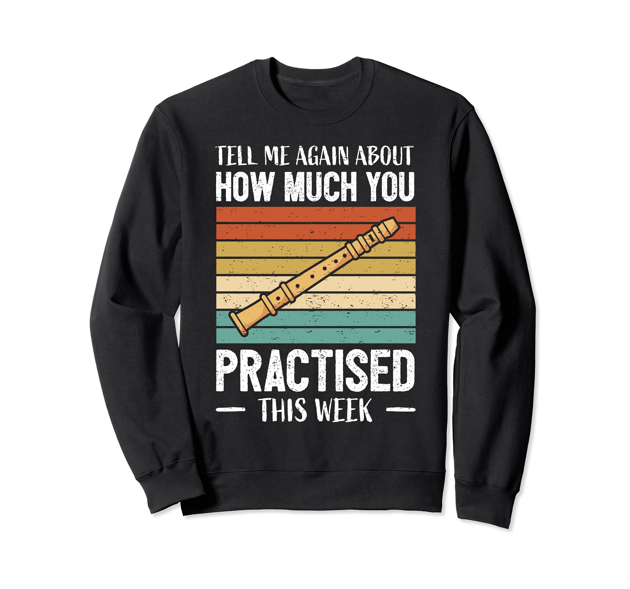 Funny Flute Teacher Flute Student Flutist I Musical School Sweatshirt, Black