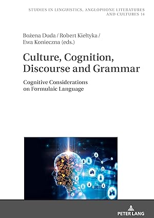 Culture, Cognition, Discourse and Grammar (Studies in Linguistics, Anglophone Literatures and Cultures)-Wow! eBook